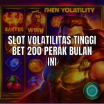 Slot volatilitas tinggi bet 200 perak